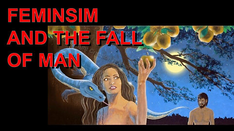 FEMINISM AND THE FALL OF MAN