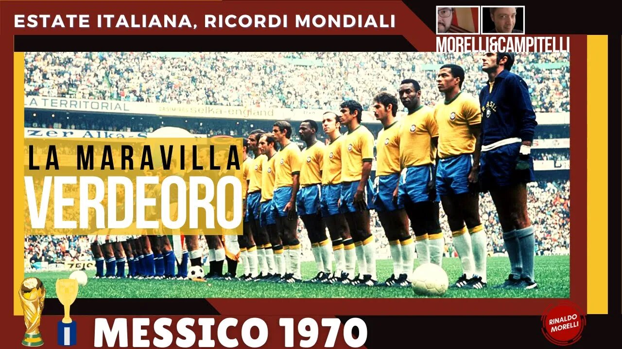 ESTATE ITALIANA, RICORDI MONDIALI | Ep.02: Messico 1970 | 22.06.2022