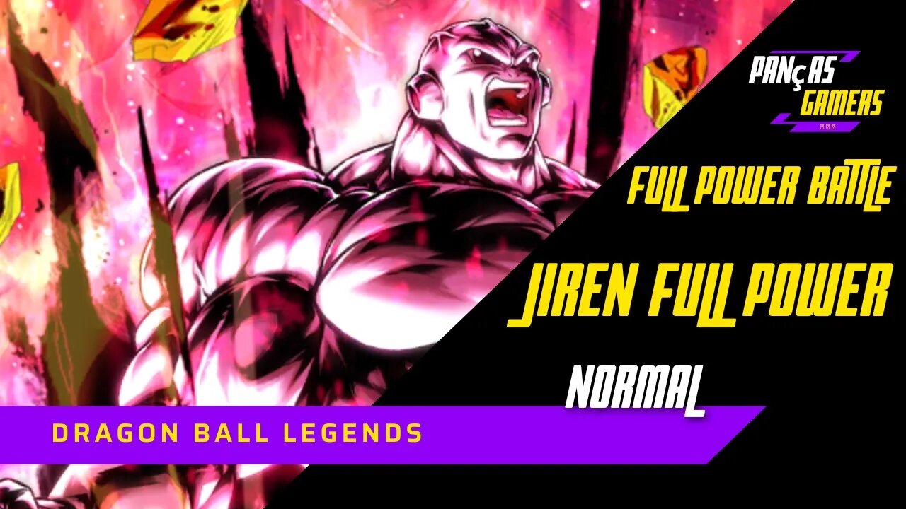 COMO VENCER O JIREN FULL POWER NA FULL POWER BATTLE - MODO NORMAL - DRAGON BALL LEGENDS