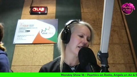Monday Show 16 - Psychics on Radio, Angels on Air & Radio Alive 90.5 FM