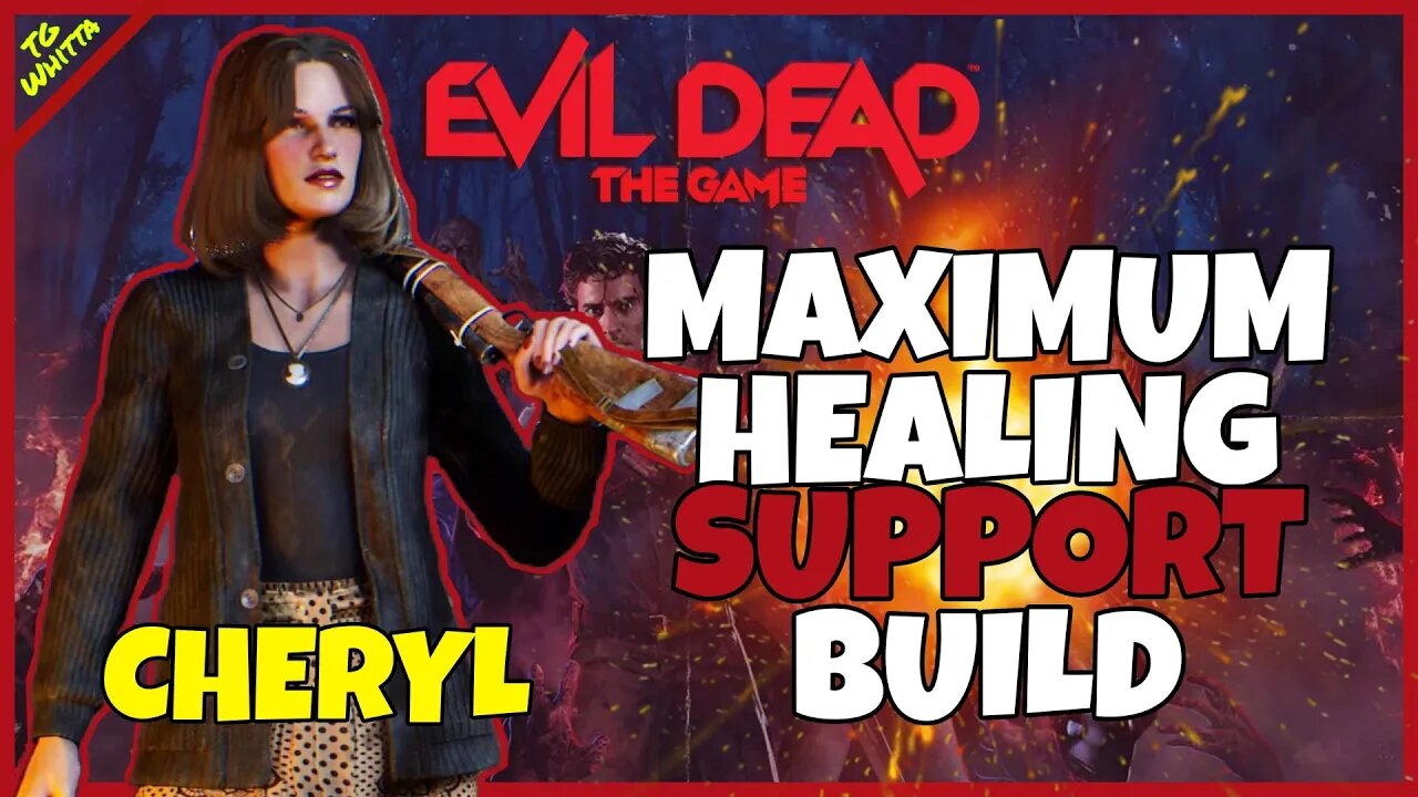 JUNE 20 UPDATE Evil Dead the Game - Support Build Guide (Cheryl) | MAXIMUM TEAM HEAL + NEVER DIE