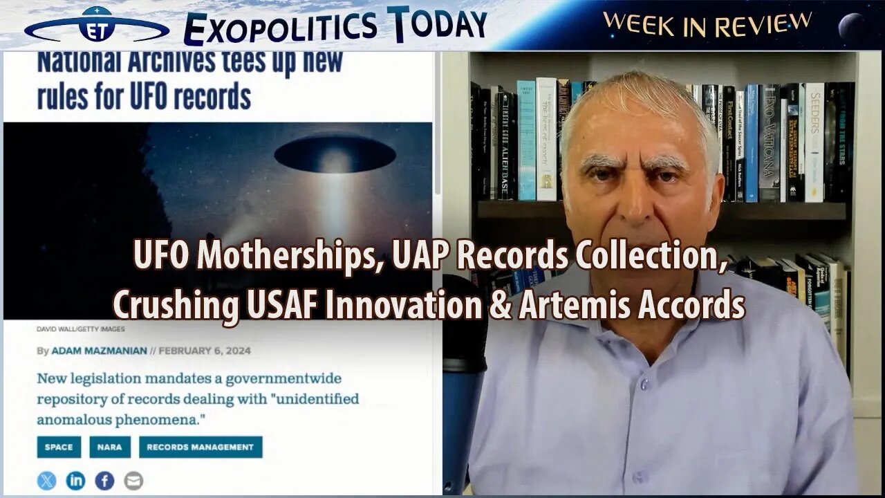 Week in Review (2/10/24): UFO Motherships, UAP Records Collection, Crushing USAF Innovation, and the Artemis Accords! | Michael Salla, "Exopolitcs Today".