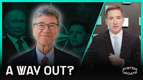 POSSIBILITIES FOR PEACE: Jeffrey Sachs on the Ukraine War and Hope for Negotiations | SYSTEM UPDATE