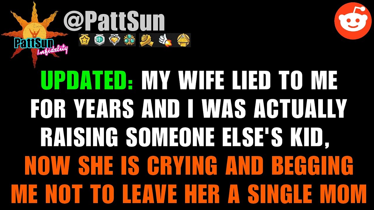 UPDATED: CHEATING WIFE lied to me for years about who the real father is, now she's begging me