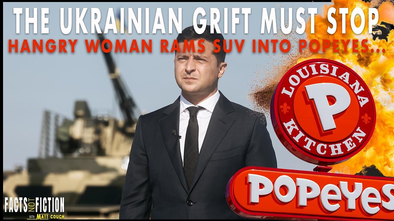 The Ukrainian Grift MUST STOP | Facts Not Ficton With Matt Couch