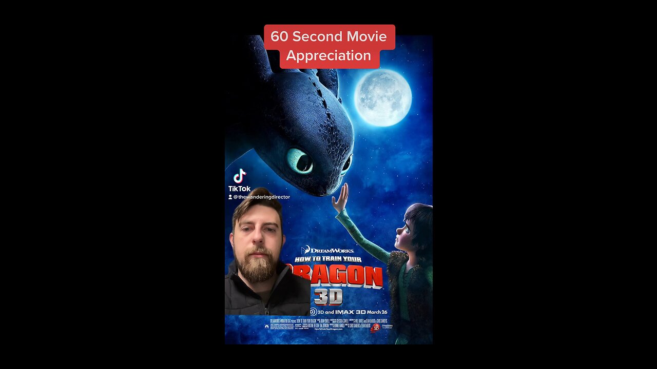 HOW TO TRAIN YOUR DRAGON | 60 Second Movie Appreciation