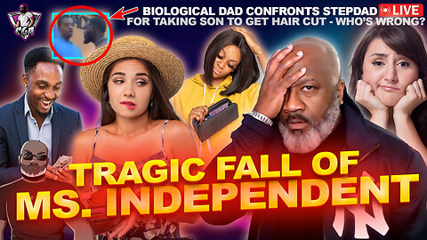 The Rapid Shift From "Ms. Independent" To "Real Men Payz The Bills" | Step Dad Confronted