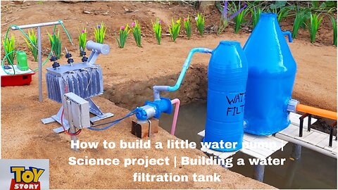 How to build a little water pump | Science project | Building a water filtration tank