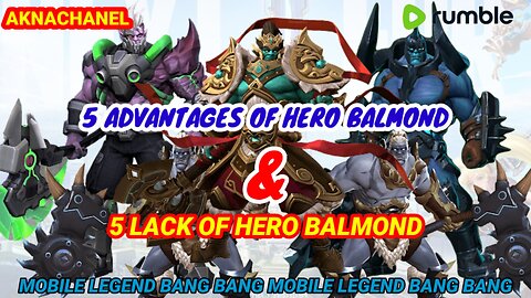 5 PROS AND CONS OF HERO BALMOND / MOBILE LEGEND BANG BANG