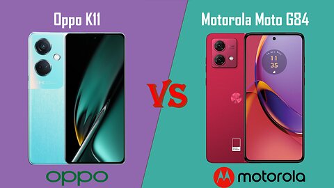 Oppo K11 vs Motorola Moto G84 | Analysis | @technoideas360 ​