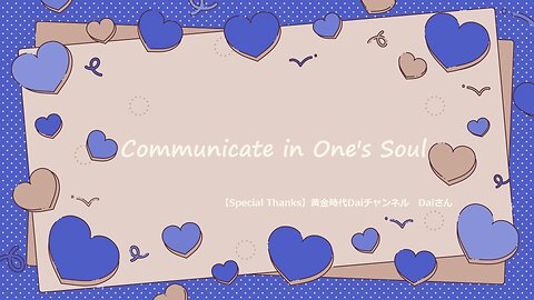 Communicate in One's Soul