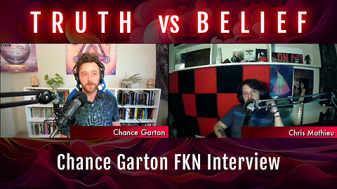 Does Belief Have Value? The Story of My Spiritual Development | Chance Garton Interviewed on FKN