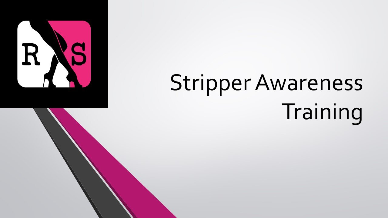 Stripper Awareness Training