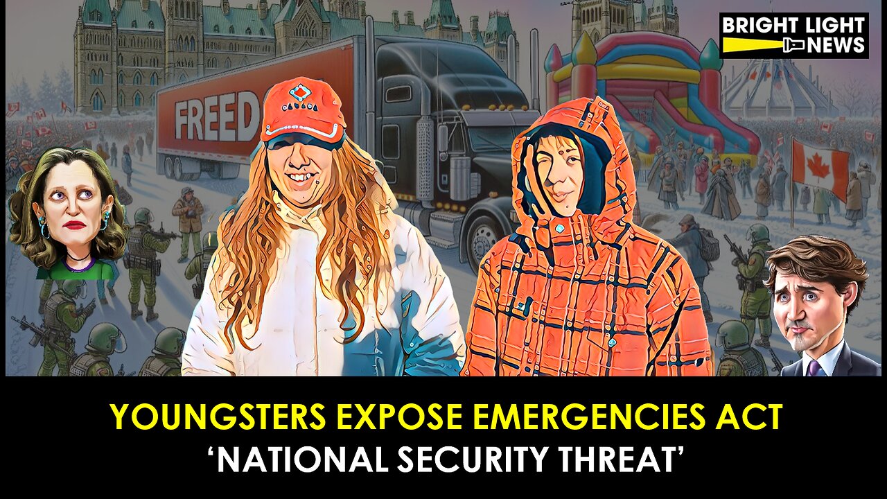 Youngsters Expose Emergencies Act 'National Security Threat'