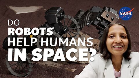 Do Robots Help Humans In Space? We Asked A NASA Technologist