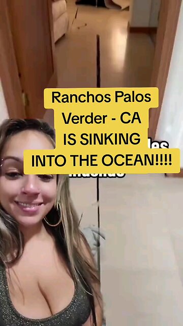 Ranchos Palos Verdes - CA IS SINKING!!!