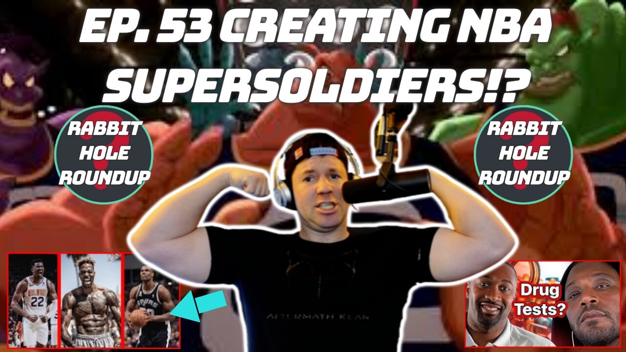 Rabbit Hole Roundup 53: CREATING NBA SUPERSOLDIERS!? | Conditional Gratitude, Russ Advice to Artists