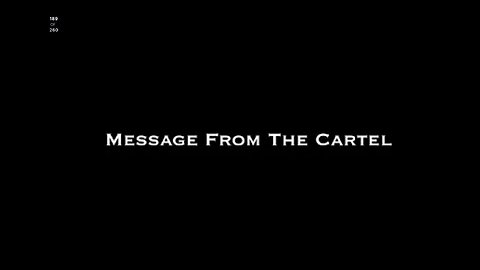 MESSAGE FROM THE CARTEL