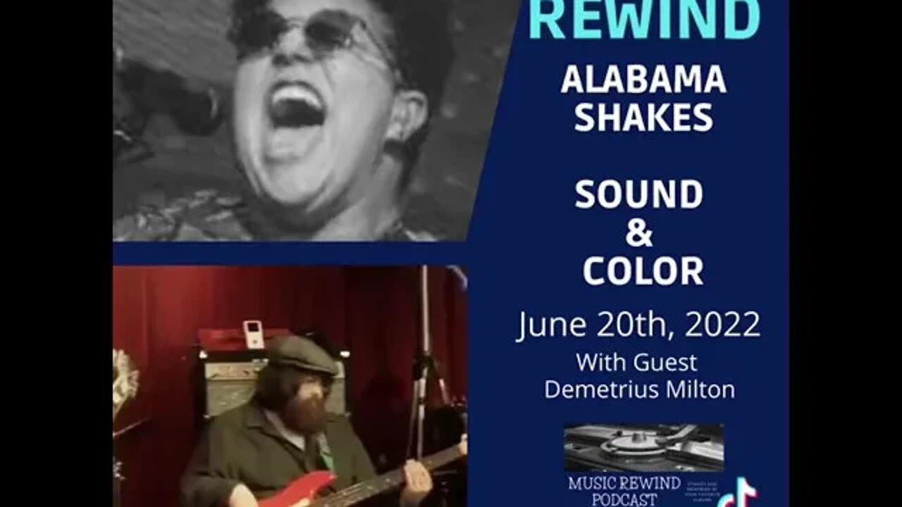 Alabama Shakes - Sound & Color - 6/20 on Music Rewind