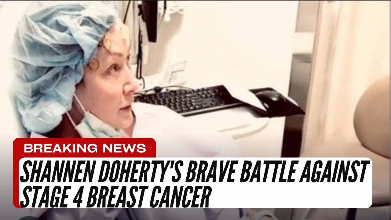 Shannen Doherty's Brave Battle Against Stage 4 Breast Cancer