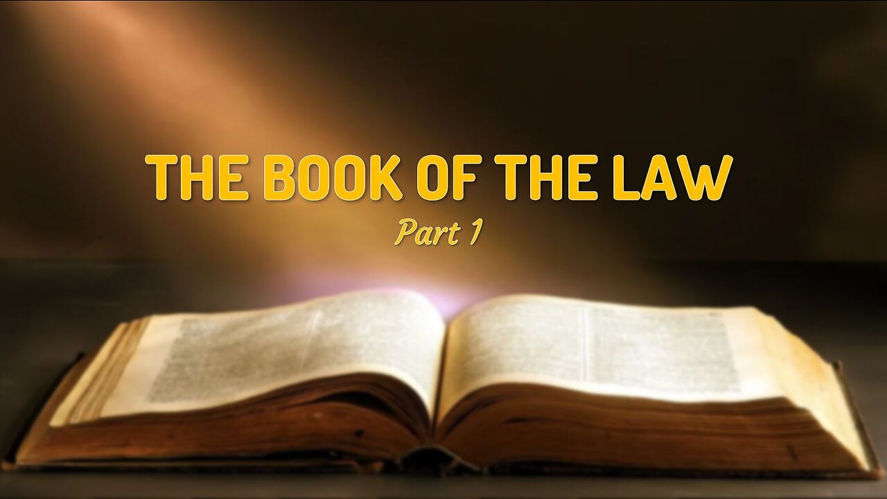 001 THE BOOK OF THE LAW part 1