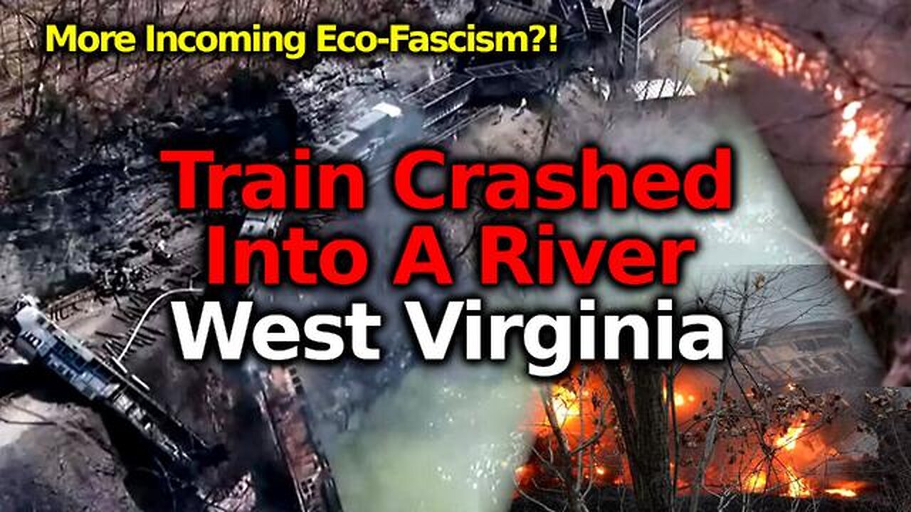 BREAKING: Fiery Trash Crash Into West Virginia's New River. Another EPA/ FEMA CERCLA Lang Grab?!