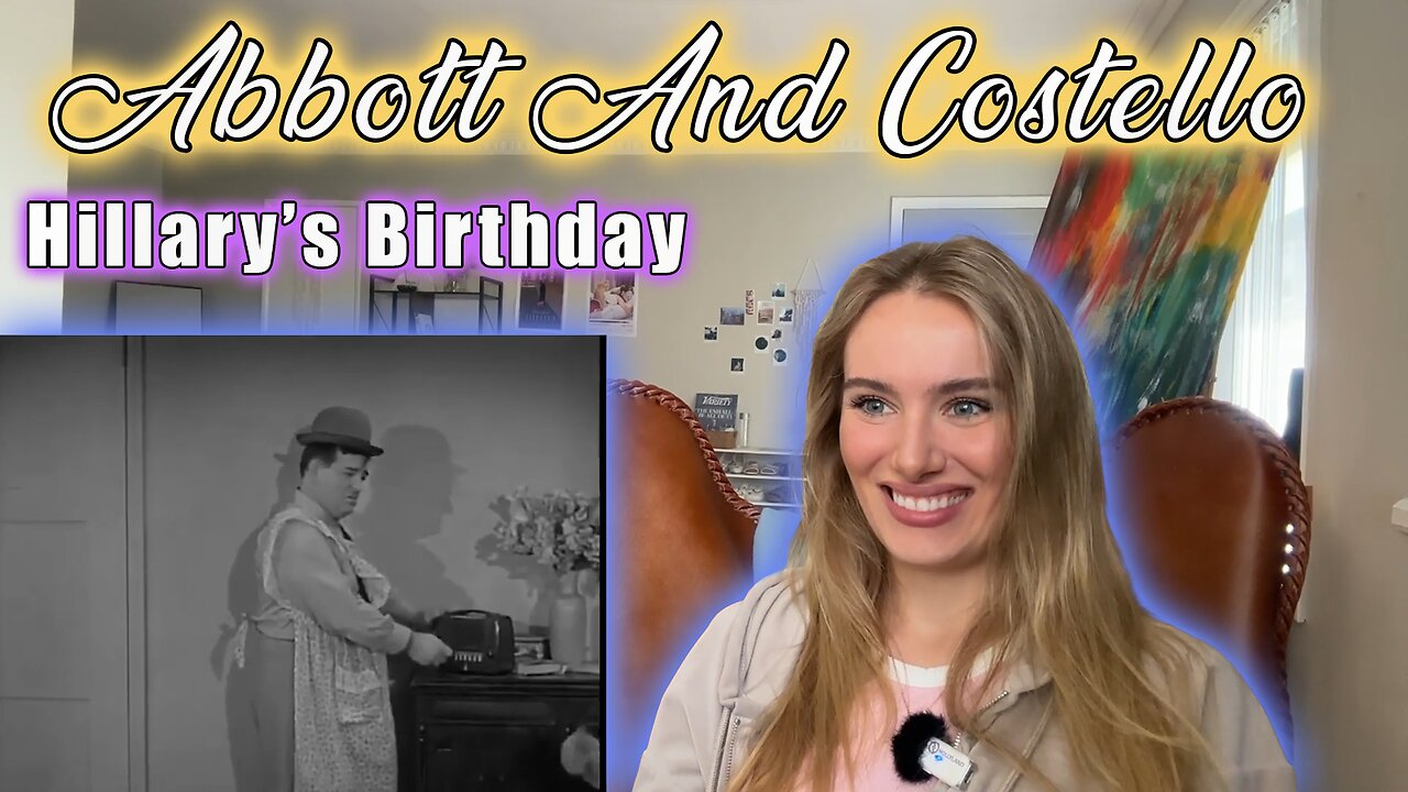 Russian Girl First Time Watching Abbott And Costello-Hillary's Birthday!!