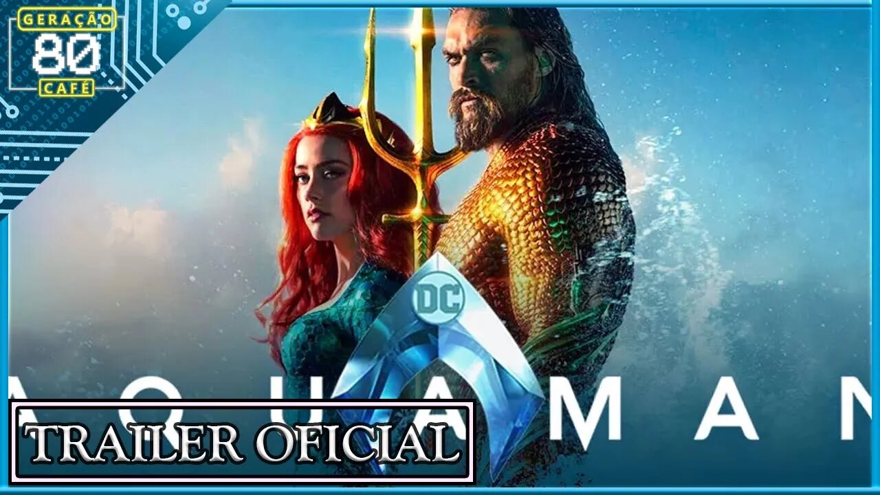 AQUAMAN - Trailer #2 (Legendado)