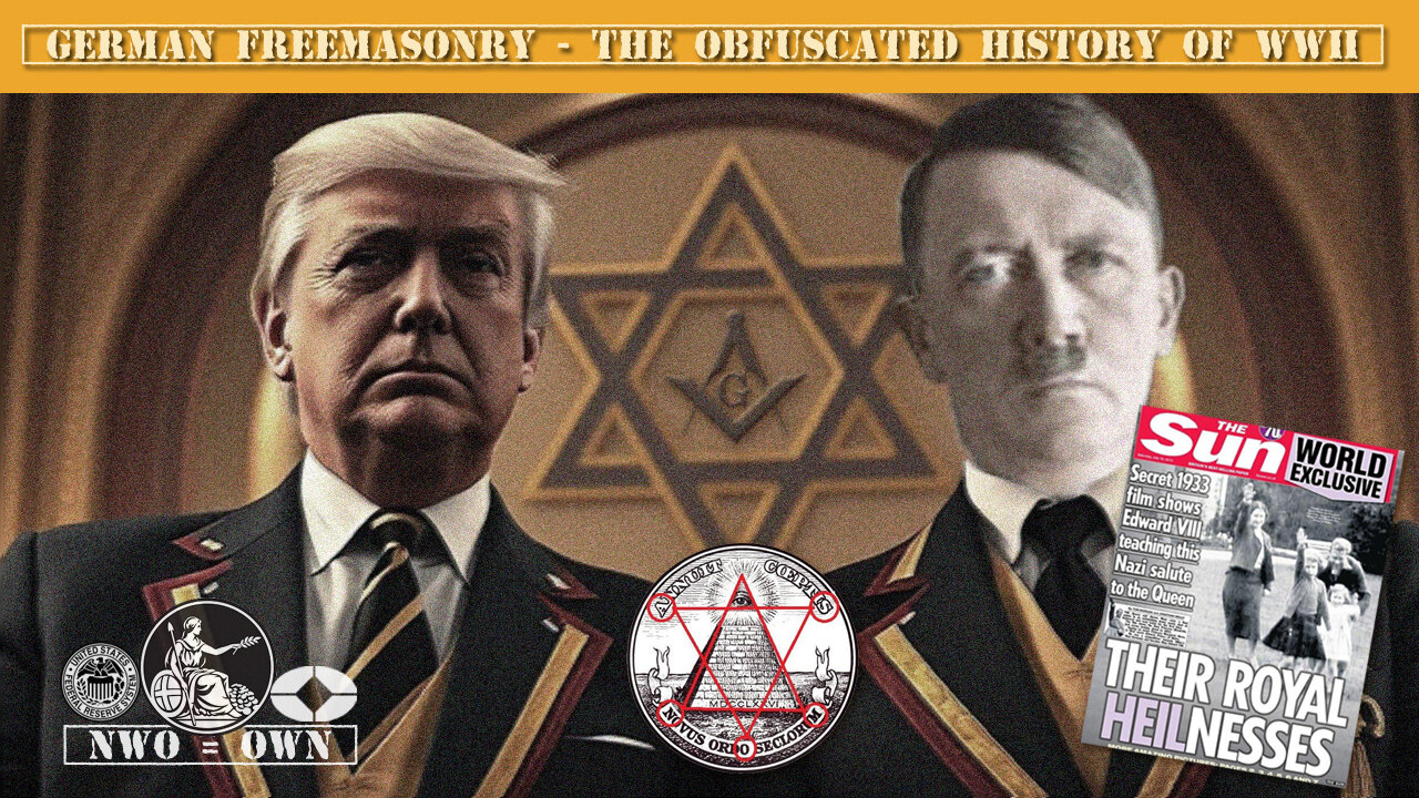 The Obfuscated History of German Freemasonry, Adolf Hitler & WWII