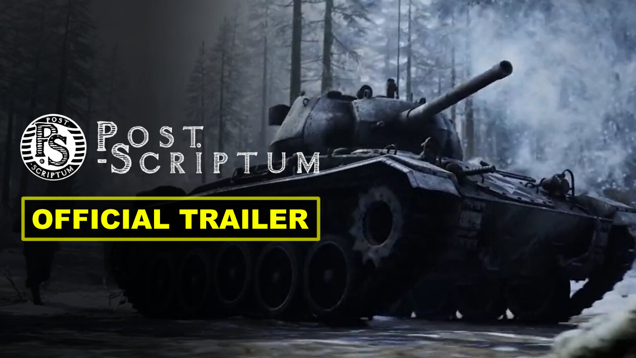 Post Scriptum - Official Gameplay Trailer