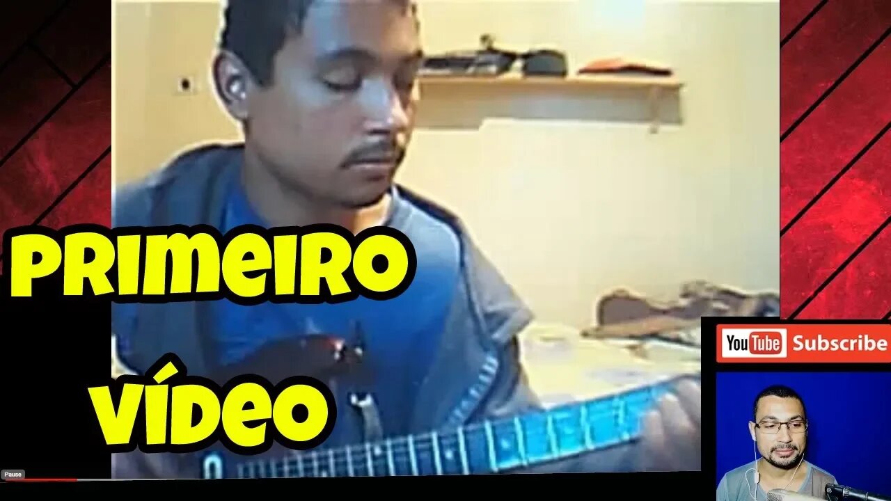 Reagindo ao meu primeiro vídeo do YouTube postado em 2007