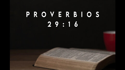 Proverbios 29:16
