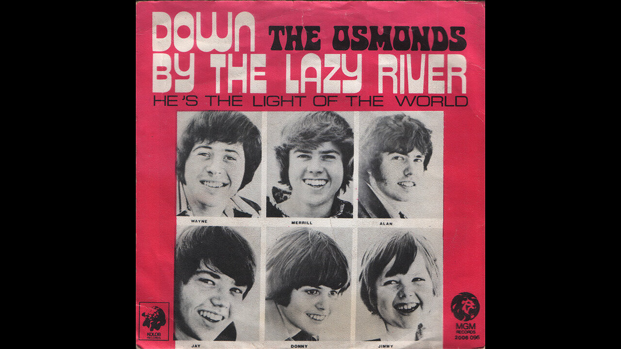 The Osmonds --- Down By The Lazy River