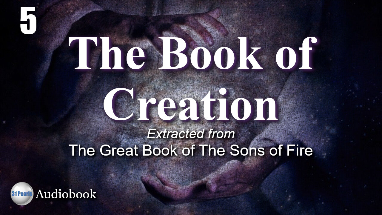 Book of Creation - Chapter 5 of 8 - In The Beginning - HQ Audiobook