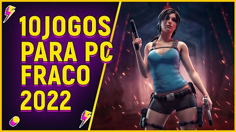 10 MELHORES JOGOS PARA PC FRACO 2022