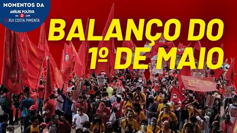 Balanço do Ato de 1º de Maio | Momentos da Análise Política na TV 247