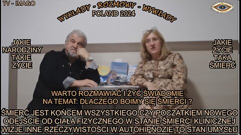 ŚMIERĆ JEST KOŃCEM WSZYSTKIEGO CZY POCZĄTKIEM NOWEGO. ODEJŚCIE OD CIAŁA FIZYCZNEGO W STANIE ŚMIERCI KLINICZNEJ. WIZJE INNE RZECZYWISTOŚCI W AUTOHIPNOZIE TO STAN UMYSŁU.