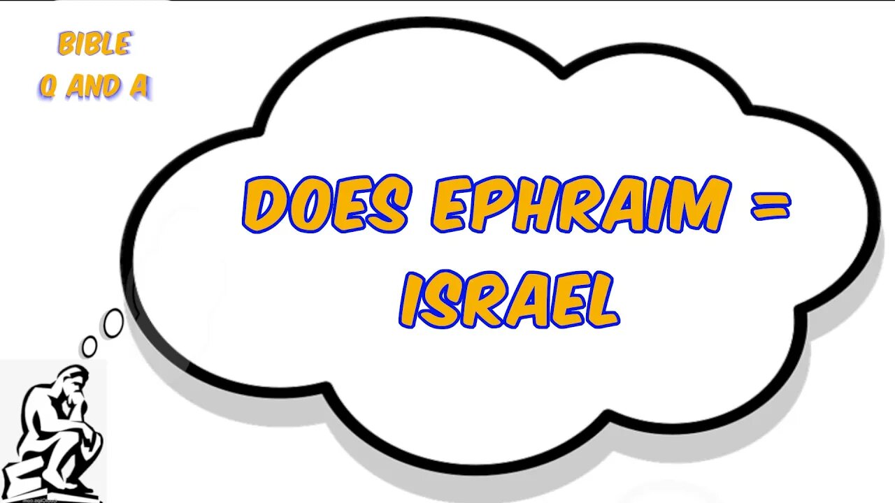 Ephraim = Israel