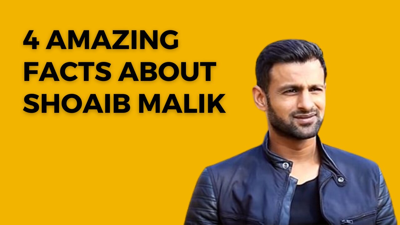 4 amazing facts about Shoaib Malik