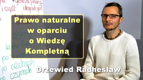 Prawo naturalne w oparciu o Wiedzę Kompletną - Drzewied Radhesław