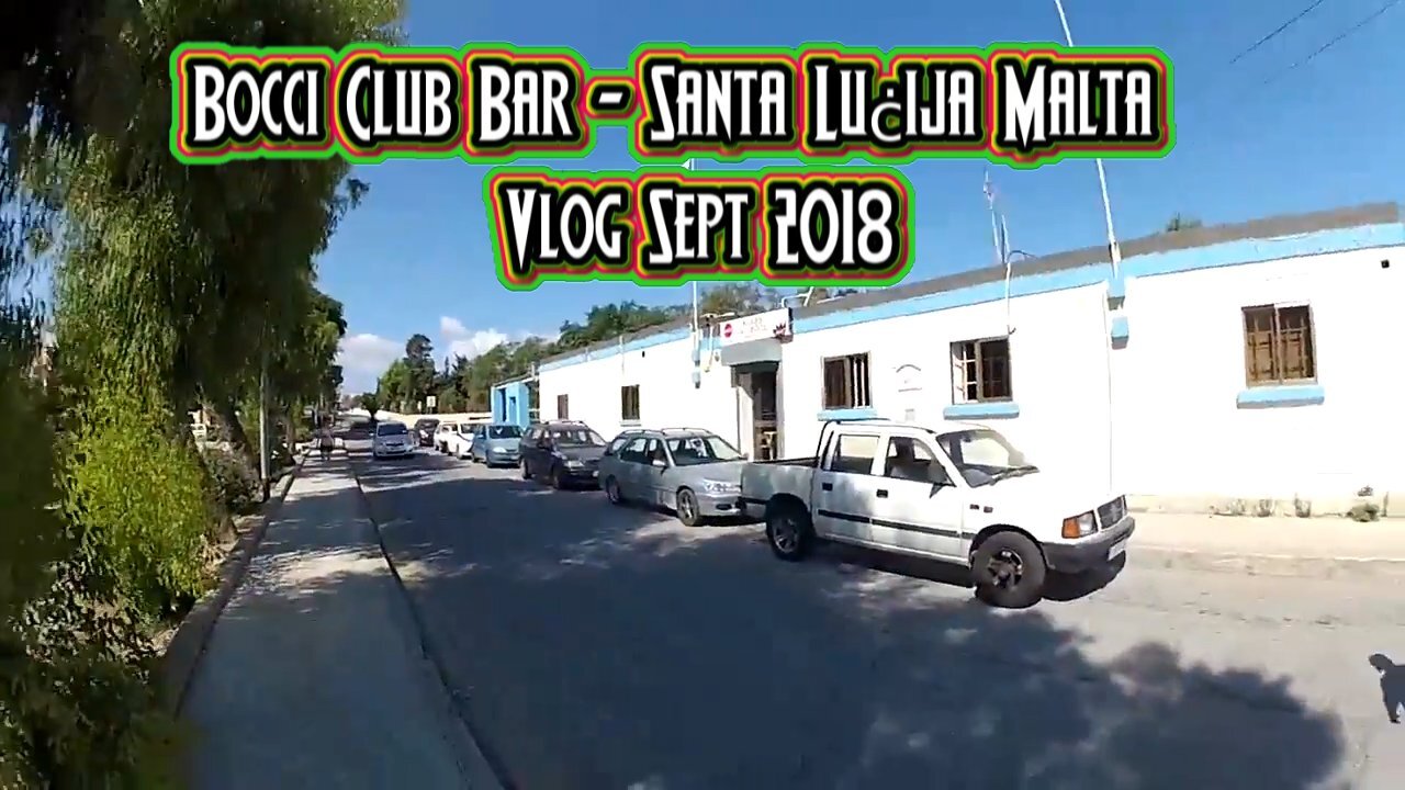 Bocci Club Bar Santa Luċija Malta, Vlog Sept 2018