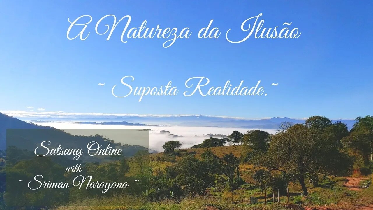 A Natureza da Ilusão ( 3 ) : Suposta Realidade