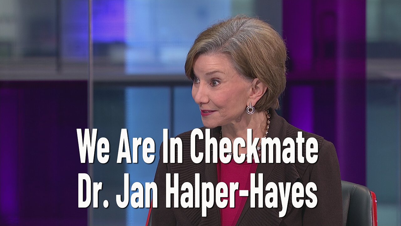 We Are In Checkmate - Dr. Jan Halper-Hayes