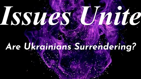 Are Ukrainians Surrendering?