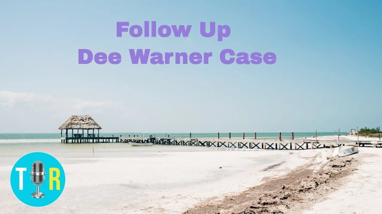 Dee Warner Case, New Updates -- The Interview Room with Chris McDonough