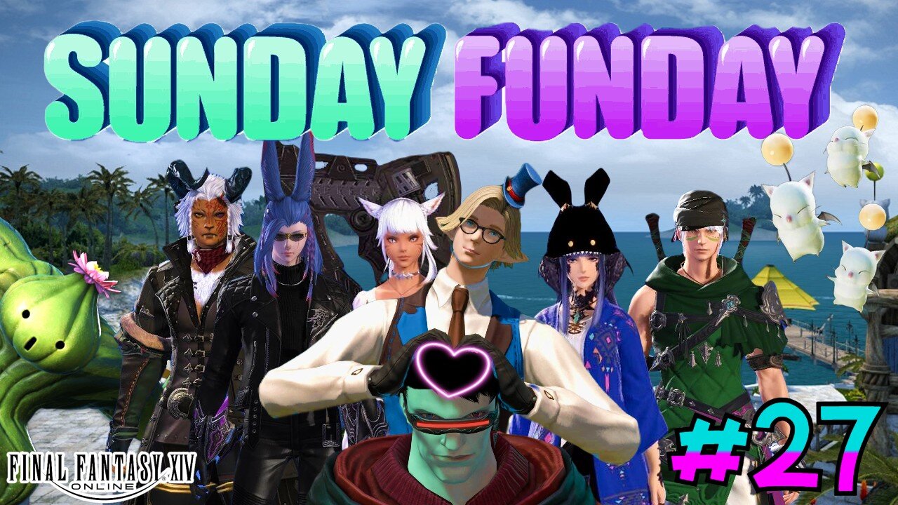 Sunday Funday with FF14 #27