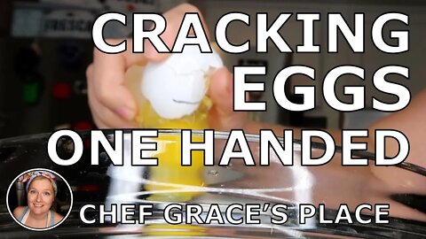 CRACK AN EGG WITH ONE HAND: Chef Skills That Save Time