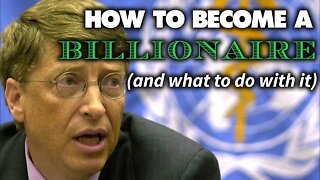 How To Become A Billionaire (and what to do with it)