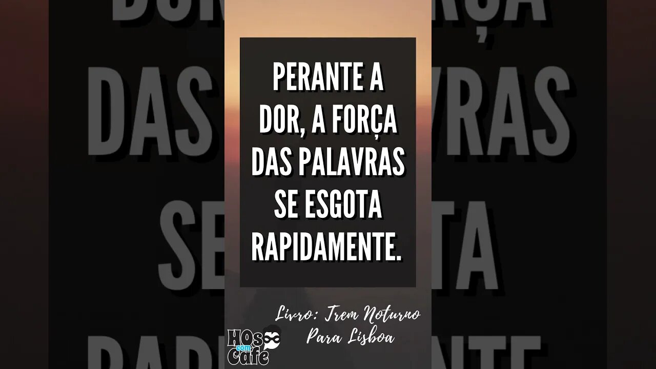 Frase do Livro Trem Noturno Para Lisboa 5 | #shorts