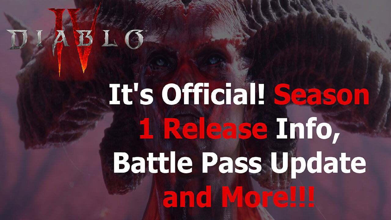 Diablo 4 News | It's Official! Season 1 Info, Battle Pass Update, and MUCH MORE!!!!!